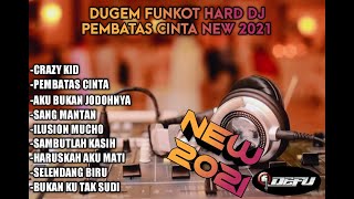 DJ PEMBATAS CINTA HARD 2021 [upl. by Addi]