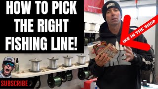 HOW TO PICK THE RIGHT FISHING LINE [upl. by Adnih]