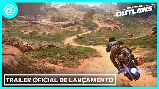 Star Wars Outlaws Trailer Oficial de Lançamento  Ubisoft Brasil [upl. by Yhtimit]