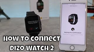 How to connect Dizo Watch 2 to iPhone with Dizo IOS Apps [upl. by Edithe745]