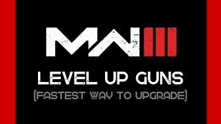 How To Level Up Guns FAST MW3 [upl. by Eseer]