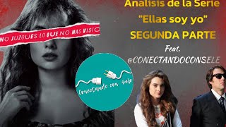 Analisis a la Bioserie de Gloria Trevi quotEllas soy yoquot  Feat Conectandoconsele Segunda parte [upl. by Eentruoc]