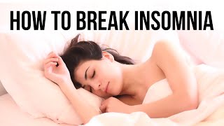 How to Break Insomnia [upl. by Chatterjee]