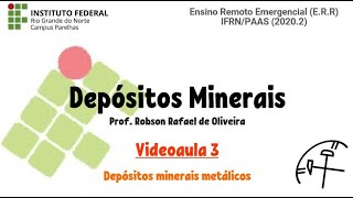 DM  Videoaula 3  Recursos minerais metálicos geral [upl. by Kendal]