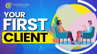 Counselling your first client  best practice explained [upl. by Adnovaj]