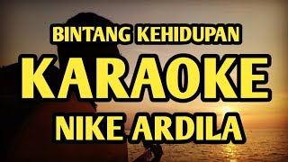 bintang kehidupan karaoke nike ardila nada rendah [upl. by Elliot]