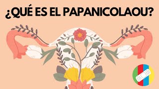 ¿QUÉ ES EL PAPANICOLAOU [upl. by Acalia453]