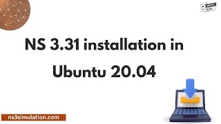 NS 331 installation in Ubuntu 2004 [upl. by Drake933]