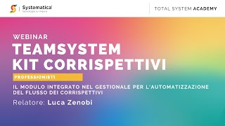 Webinar  TeamSystem Kit Corrispettivi  Systematica [upl. by Vergos]