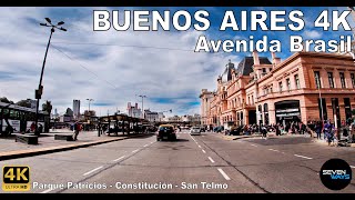 4K BUENOS AIRES  AVENIDA BRASIL Parque PatriciosConstituciónSan Telmo [upl. by Hymen]