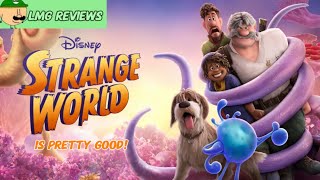 LMG Review Strange World Is Pretty Good [upl. by Mattias]