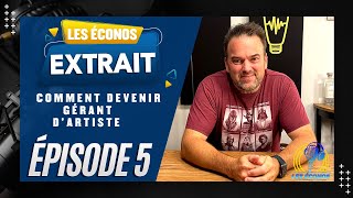 Comment devenir gérant d’artiste  Extrait Épisode 5  La business de l’humour  Les Éconos [upl. by Romeo668]