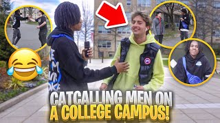 CATCALLING AT MEN ON COLLEGE CAMPUS GONE WRONGGG THIS GOT TOO ZESTYYYYY [upl. by Noyad]