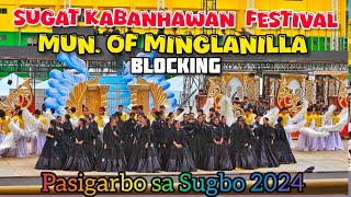 SUGAT KABANHAWAN FESTIVAL OF MUN OF MINGLANILLA  BLOCKING  Pasigarbo sa Sugbo 2024 [upl. by Nellaf374]