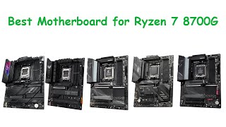 Best Motherboard for AMD Ryzen 7 8700G [upl. by Acinorev113]