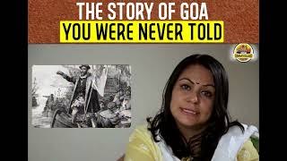 The Untold Story of Goa Under Portuguese Rule  Shefali Vaidya  Goa Inquisition [upl. by Aleira]