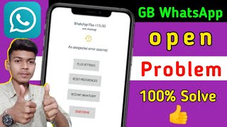 GB Whatsapp An Unexpected Error Occurred  GB WhatsApp Error Occurred  GB WhatsApp Open Problem [upl. by Zohar918]