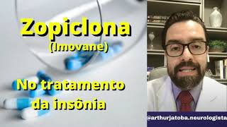 ZOPICLONA  A ZOPICLONA NO TRATAMENTO DA INSONIA [upl. by Mott]