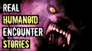 3 Scary REAL quotHumanoid Encounterquot Stories  Skinwalkers Wendigos Dogmen [upl. by Yrian]