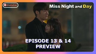 Miss Night and Day Episode 13  14 Preview amp Spoiler ENG SUB [upl. by Aihtyc]