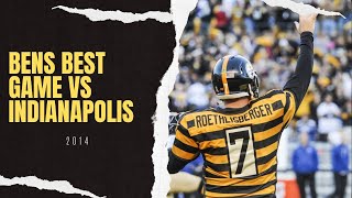 Ben Roethlisberger’s Best Game Vs The Indianapolis Colts [upl. by Acilgna]