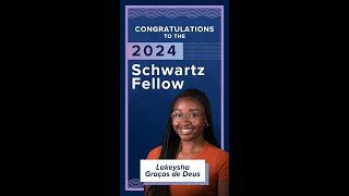 Lakeysha Graças de Deus 2024 Schwartz Fellow [upl. by Gilbert]