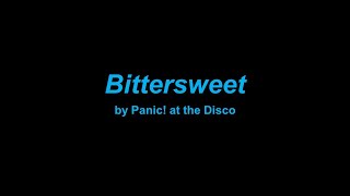 Bittersweet  Panic at the Disco Lyrics [upl. by Pembroke740]