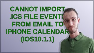 Cannot import ics file events from email to iPhone calendar iOS1011 [upl. by Yenatirb150]