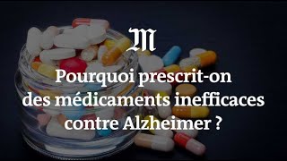 Alzheimer  pourquoi prescriton des médicaments inefficaces [upl. by Atiuqal]