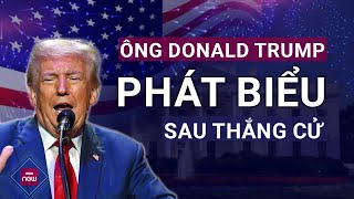 🇺🇲 Ông Trump phát biểu mừng chiến thắng quotTôi sẽ dừng lại tất cả các cuộc chiến tranh”  VTC Now [upl. by Namus]