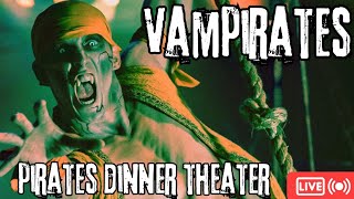 Vampirates  Pirates Dinner Show Buena Park LIVE Stream  Downtown Disney [upl. by Nereids]