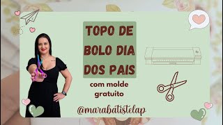 Topo de bolo dia dos Pais com molde gratuito 😘 [upl. by Annairoc]