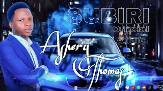 SUBIRI by Ashery Mwakola NEW VIDEOS LYRICS 2024 [upl. by Bodnar]