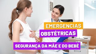 Emergências Obstétricas Identificação e Ação Imediata [upl. by Thinia]