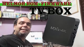 Melhor Rom Firmware tv box MXQ 4k  PRO  MX9  Como instalar  Recovery Flash Rom leelbox kingbox [upl. by Halihs510]