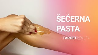 Šećerna pasta u nekoliko jednostavnih koraka  TARGET BEAUTY [upl. by Valenka]