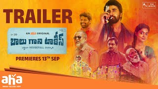 Balu Gani Talkies  Trailer  Shiva Ramachandravarapu Saranya Sharma Raghu Kunche  AhaOriginals [upl. by Knutson]