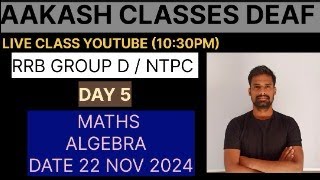 RRB NTPC \ GROUP D  DAY 5  MATHS  ALGEBRA  DEAF [upl. by Cozza]