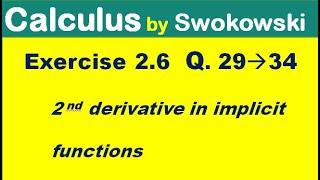 Calculus by Swokowski Exercise 26 Q 29 to 34 2nd derivative in implicit functions [upl. by Chassin]