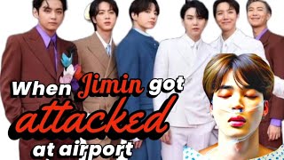 When Jimin got attacked at the airport  btsff jiminff [upl. by Pritchett629]