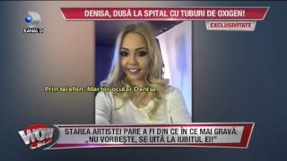 WOWBIZ 08062017  Denisa Manelista dusa la spital cu tuburi de oxigen [upl. by Eivlys44]