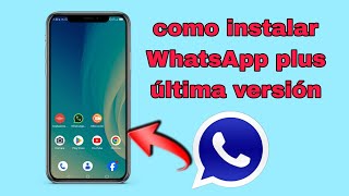 La nueva Forma de instalar whatsapp plus en tu teléfono [upl. by Narmi]