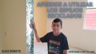 COMO UTILIZAR LOS ESPEJOS RECICLADOS reciclado [upl. by Kiersten626]