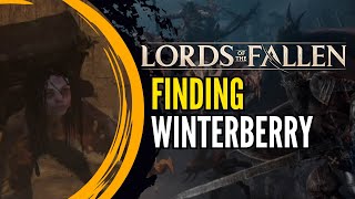 Finding Winterberry Questline  Merchant  Lords of the Fallen [upl. by Soilisav]