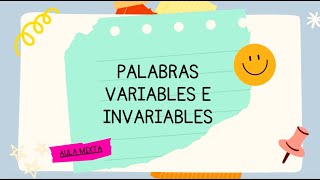 PALABRAS VARIABLES E INVARIABLES [upl. by Hendrix]