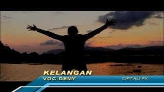 Demy  Kelangan Official Music Video [upl. by Cnut]