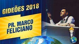 Gideões 2018  Pr Marco Feliciano [upl. by Sanbo]