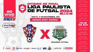 LIGA PAULISTA DE FUTSAL SUB20  OITAVASDEFINAL [upl. by Simsar]