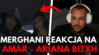 MERGHANI REAKCJA NA AMAR  ARIANA BITXH [upl. by Lesnah]