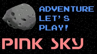 Pink Sky Windows 2015  Adventure Lets Play [upl. by Arrait]